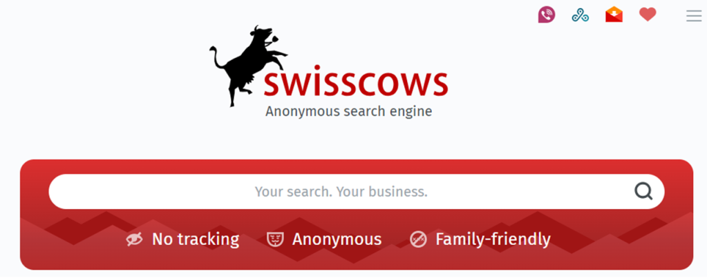 This image shows the landing page for the search engine "Swisscows." It features a distinctive logo with a black silhouette of a cow with wings, positioned above the name "Swisscows" in large red font. The tagline "Anonymous search engine" is displayed under the name. The page emphasizes privacy with the phrases "No tracking," "Anonymous," and "Family-friendly" highlighted in red. The search bar is central on the page, inviting the user to enter their search query, with a red magnifying glass icon indicating where to submit the search. The overall theme of the page is privacy-focused, with a clean, uncluttered design that communicates a user-friendly experience.
